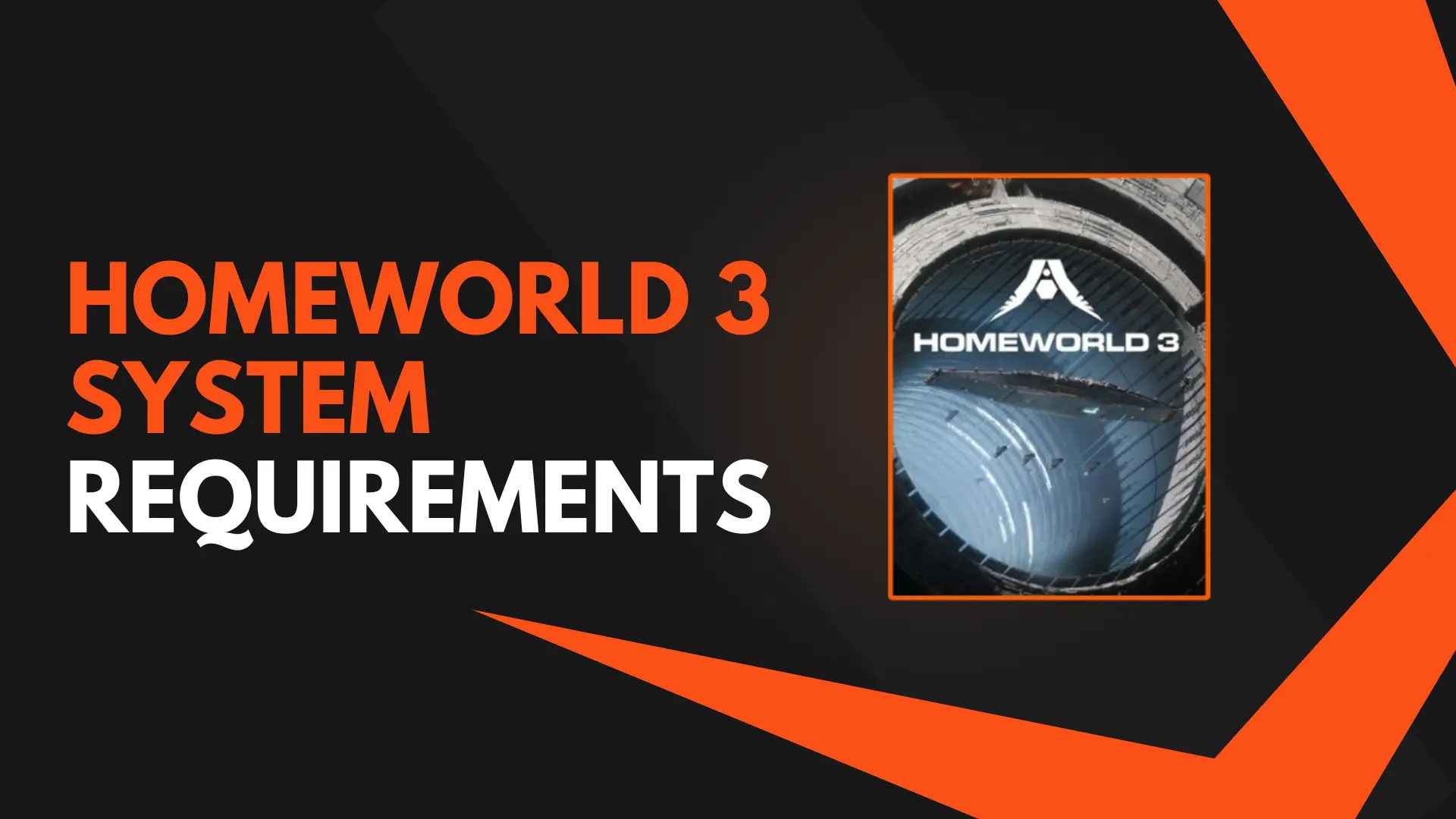 Homeworld 3 System Requirements [Minimum & Games Req