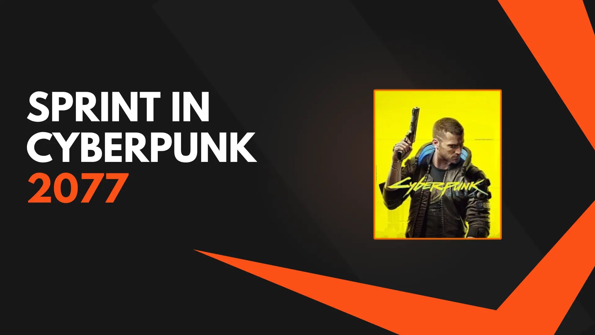 Mastering Sprint In Cyberpunk 2077 For Faster Movement And Combat