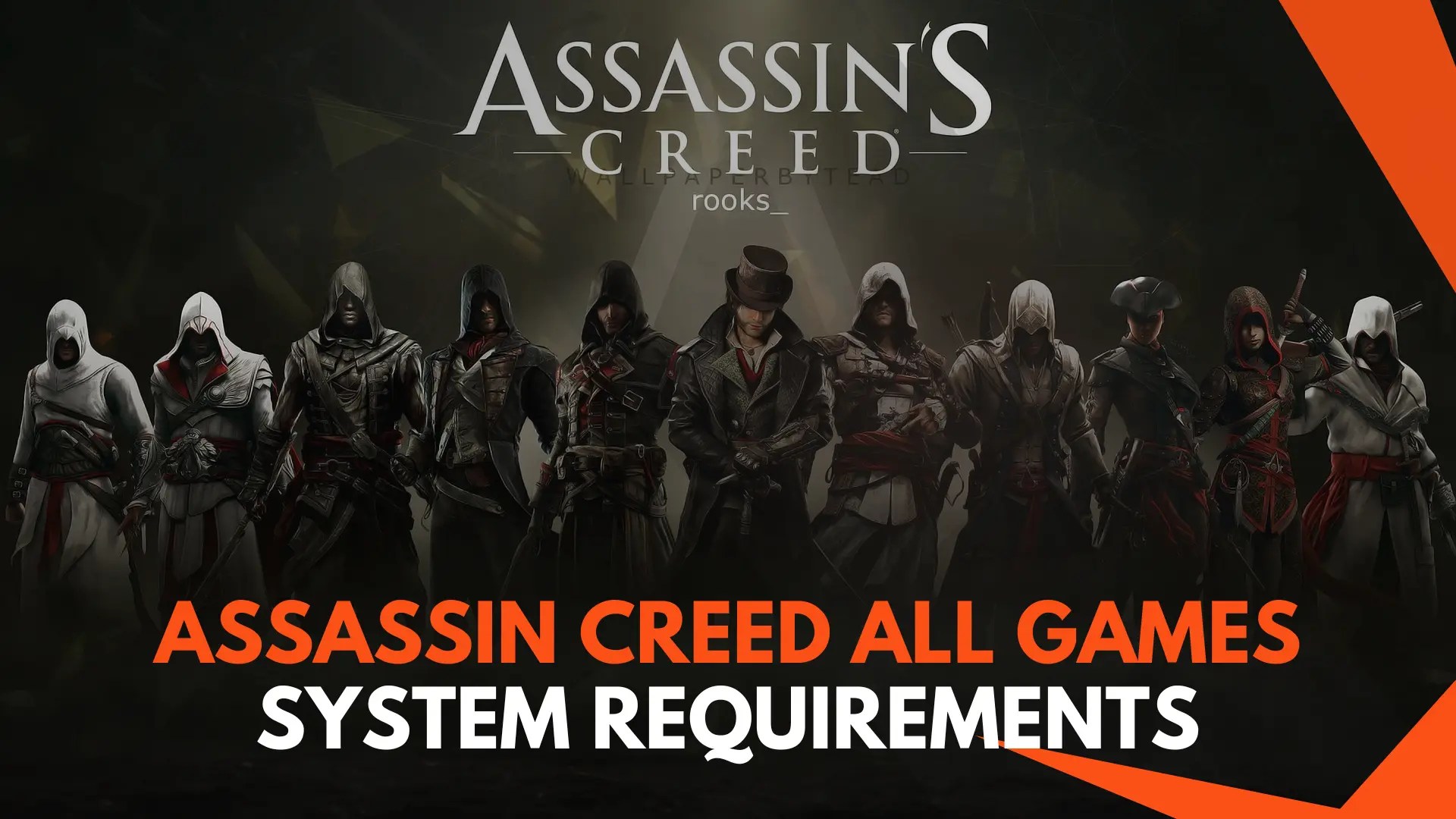 Assassin’s Creed A Comprehensive Guide To System Requirements For All