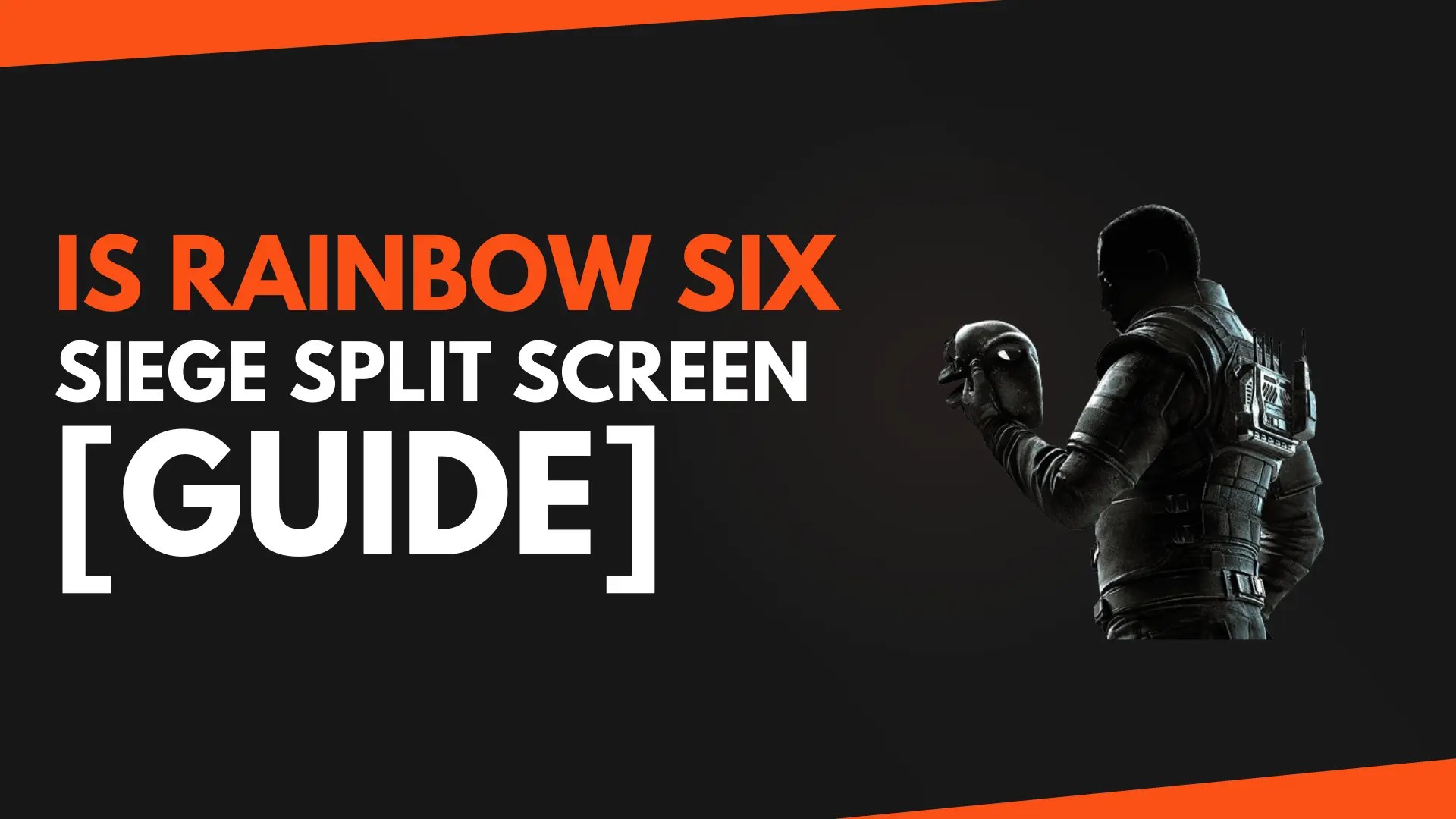 Is Rainbow Six Siege Split Screen [Guide] Games Req