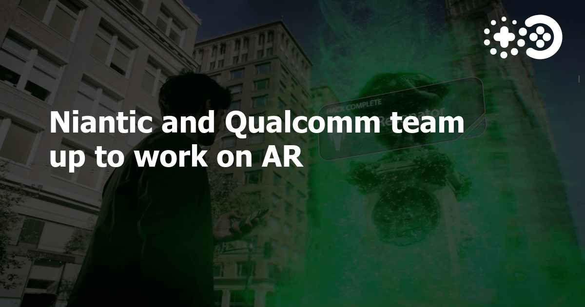 Niantic and team up to work on AR Game World Observer