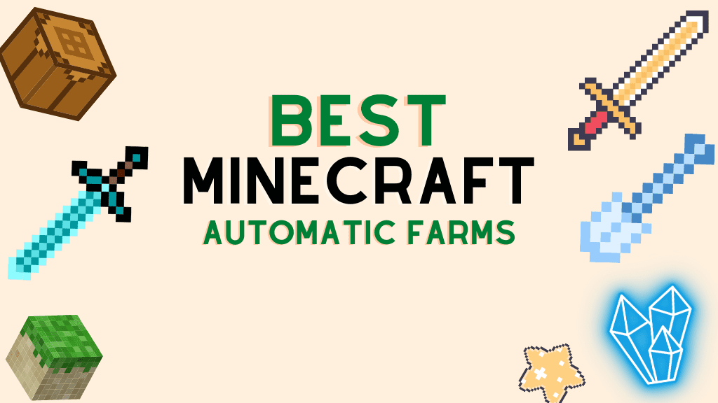 13 Best Minecraft Automatic Farm Ideas Ultimate Guide 2024