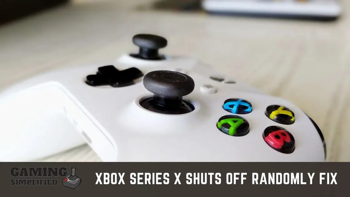 Xbox Series X Shuts Off Randomly in 2022 [QUICK FIX]