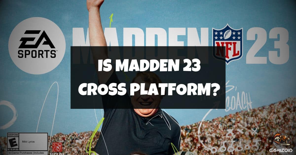 Is Madden 23 Cross Platform? (PS5, Xbox, PC) Gamizoid
