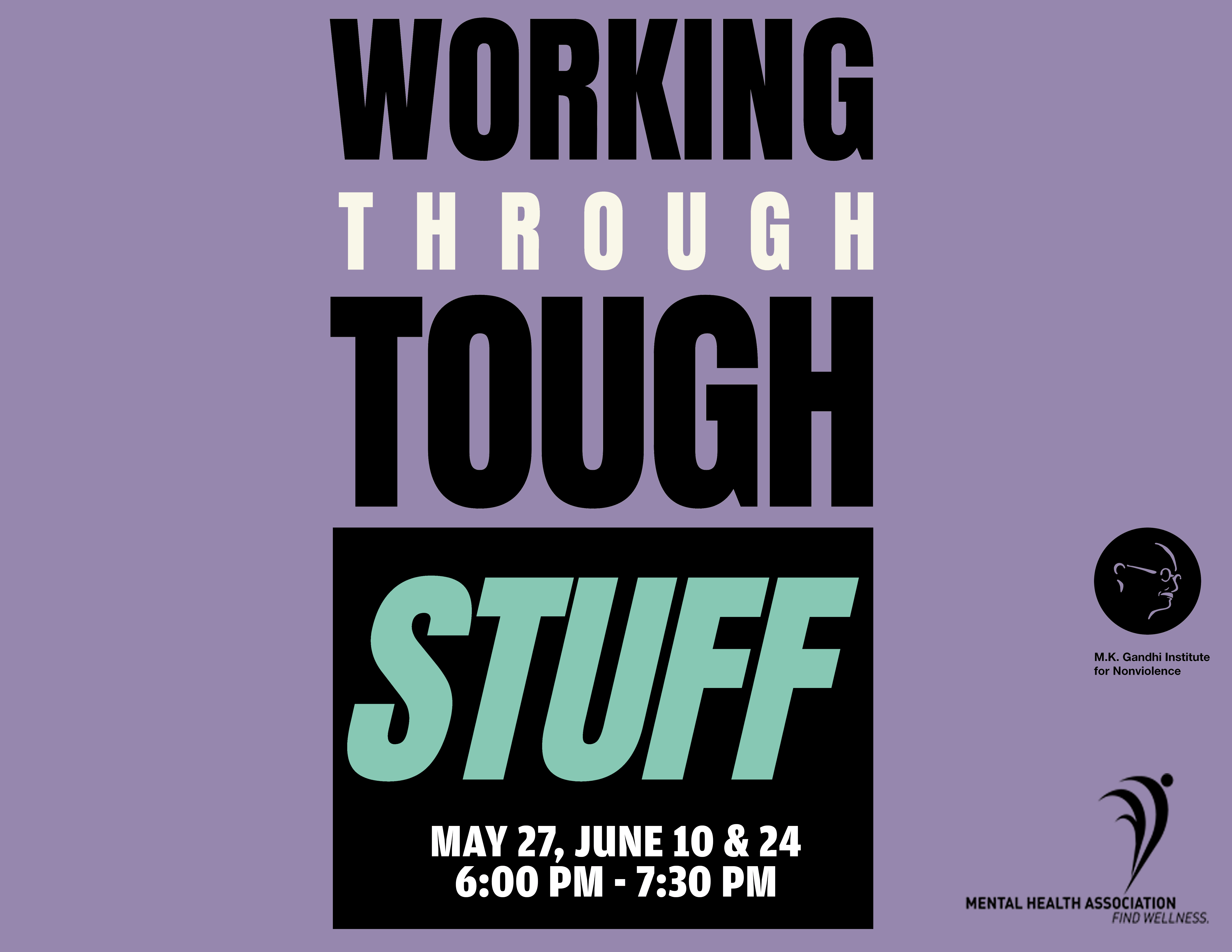Working through Tough Stuff M.K. Gandhi Institute for Nonviolence