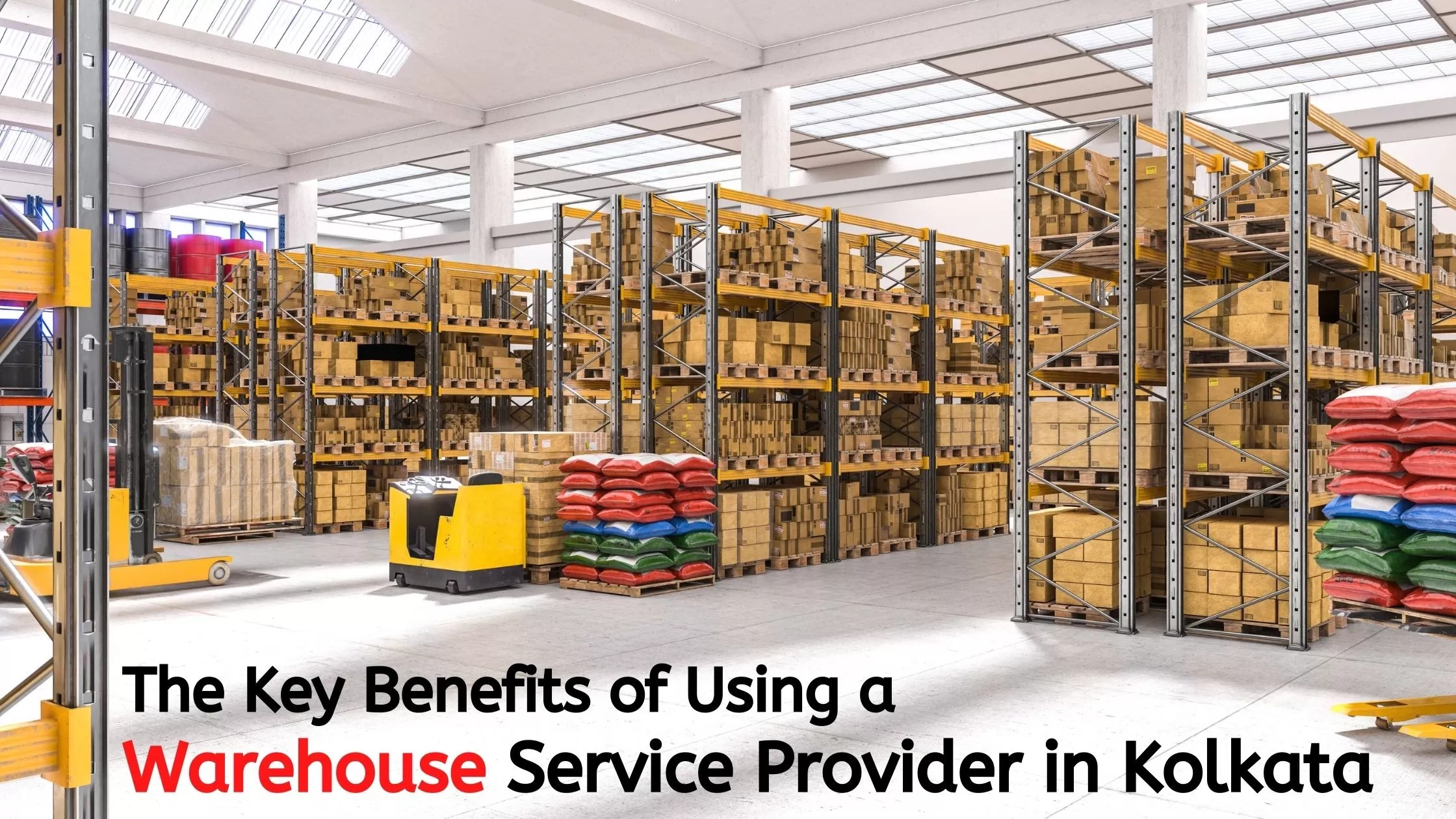 Key Benefits of Using a Warehouse service providers in Kolkata