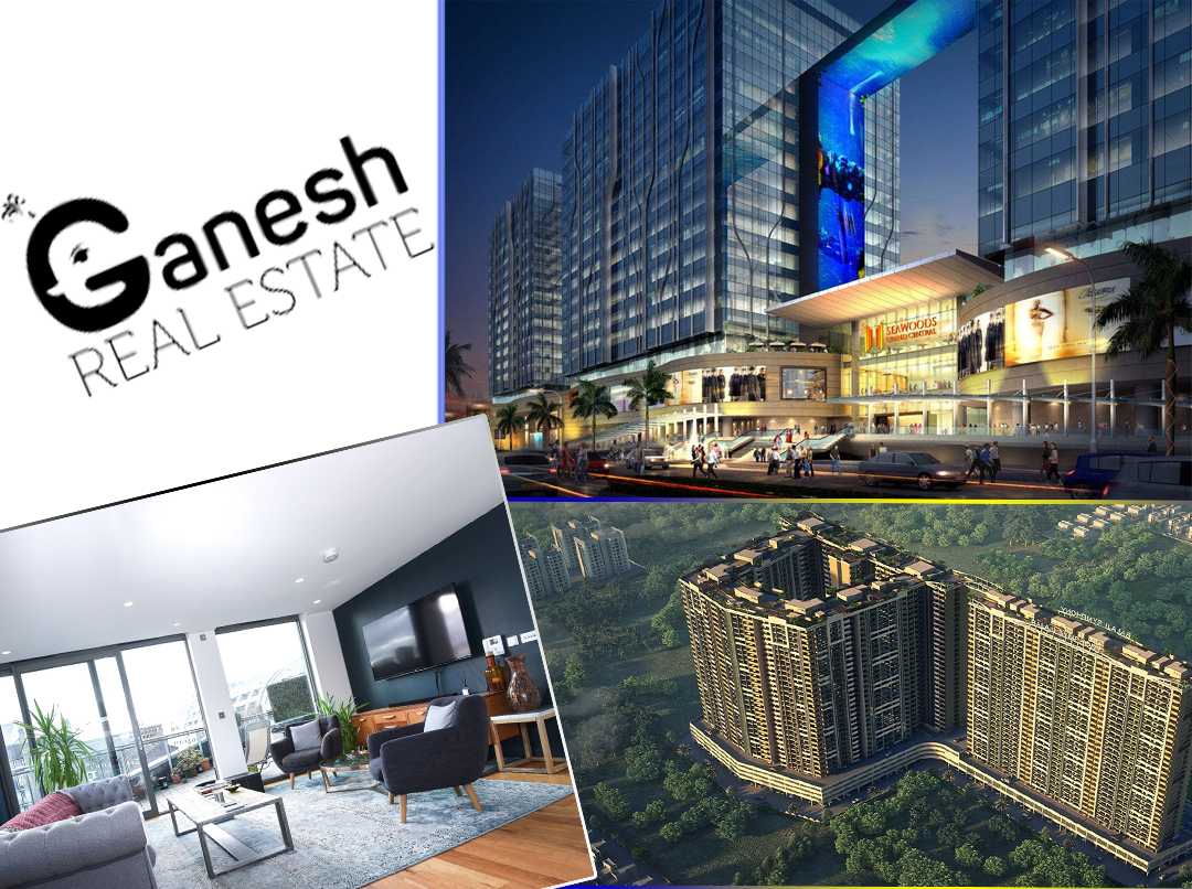Navi Mumbai Real Estate Agents Ganesh Real Estate Seawoods