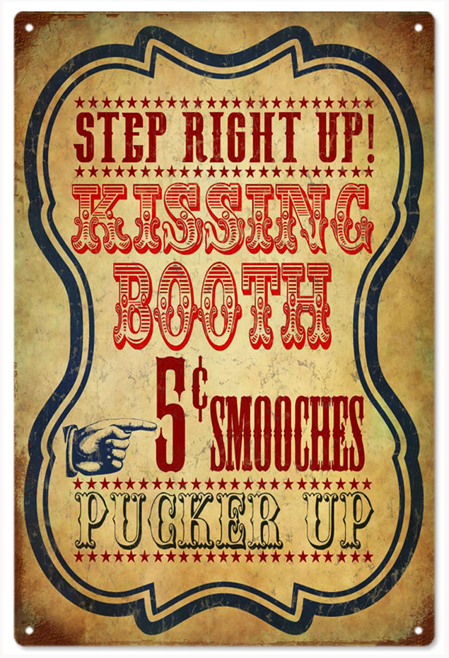 Step Right Up Kissing Booth 5 Cent Circus Sign Reproduction Vintage Signs