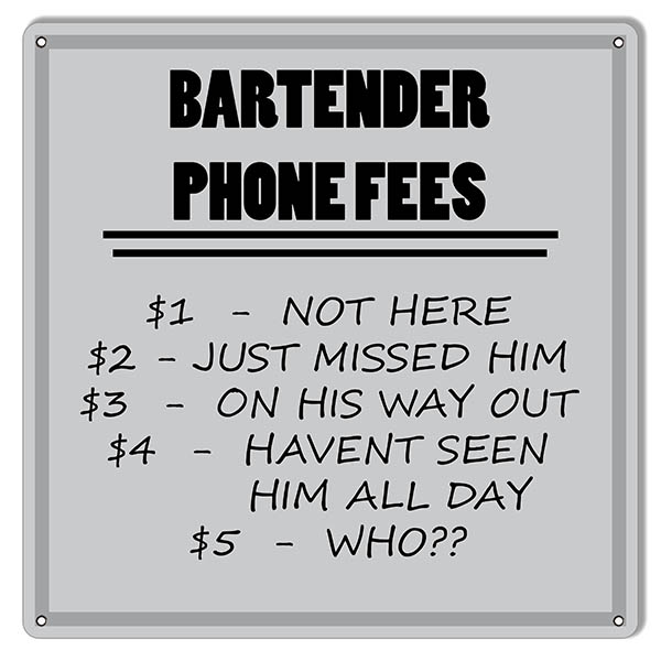 Bartender Phone Fees Bar Reproduction Sign 12x12 Reproduction Vintage