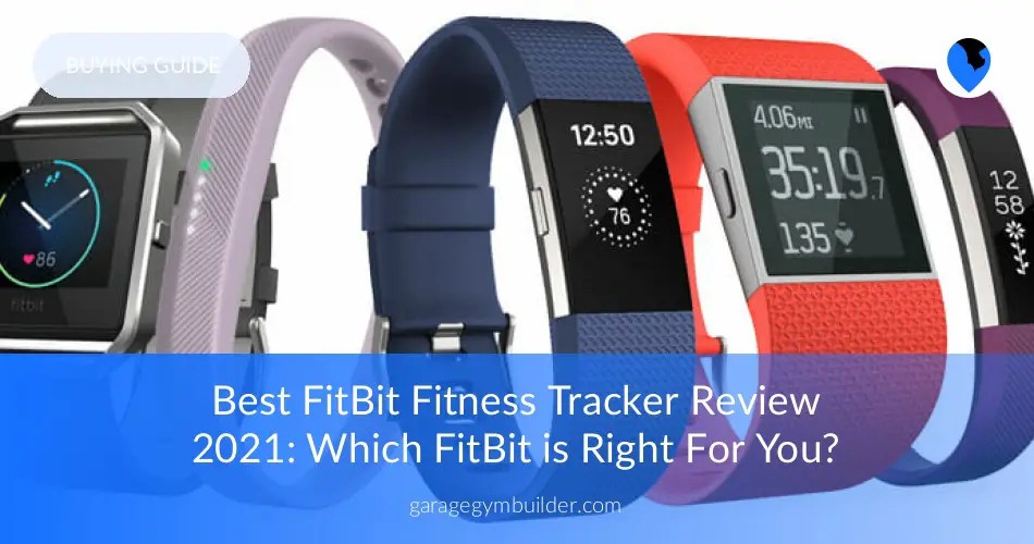 Best Fitbit Fitness Trackers Reviewed Garage Gym Builder