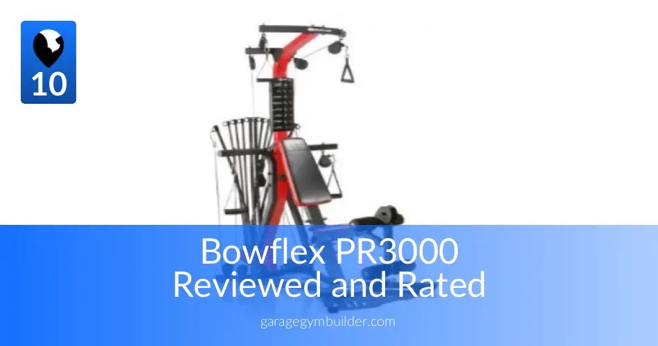 Bowflex PR3000 Home Gym Review - Garage Gym Builder