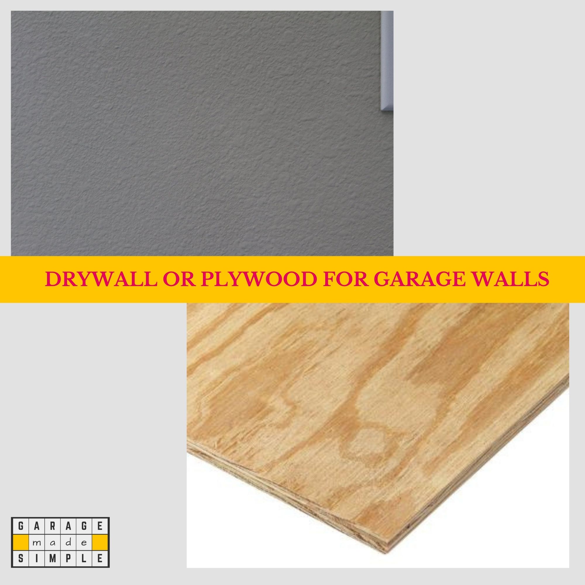 Drywall vs Plywood For Garage Walls? (What Is Really Better?)