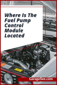 Where Is The Fuel Pump Control Module Located