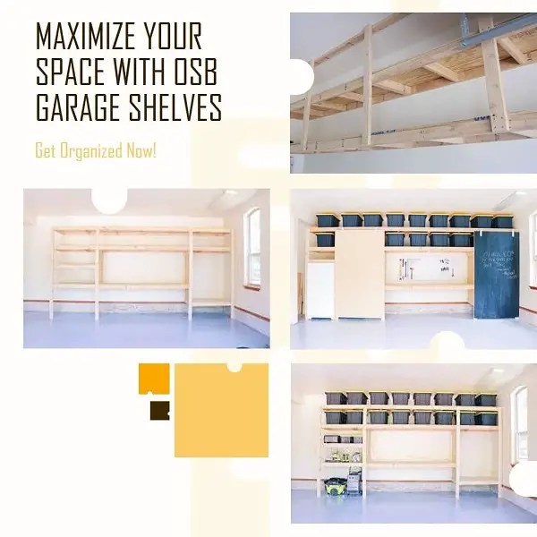 OSB Garage Shelves Maximizing Space and Organization