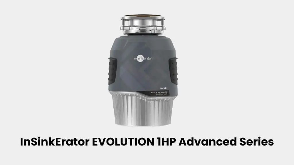 InSinkErator Evolution 1HP Disposal Review Quiet & Powerful