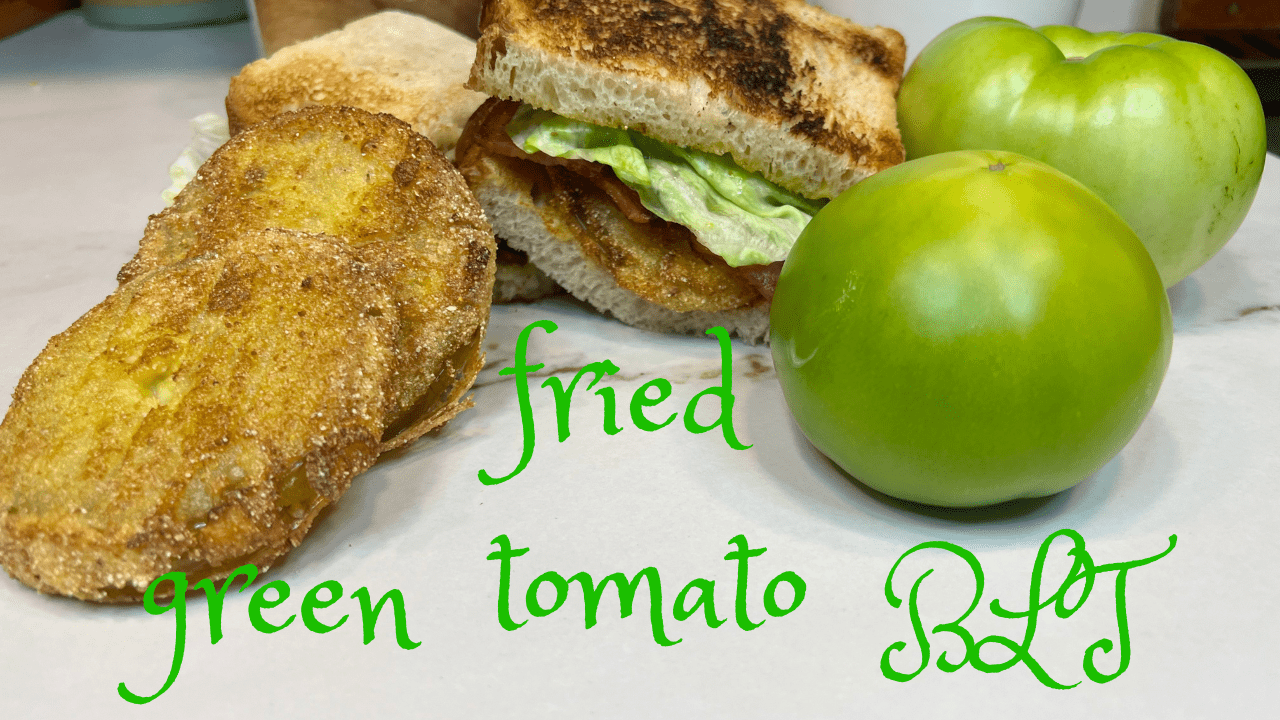 Fried Green Tomato BLT Sandwich Gari's Galley
