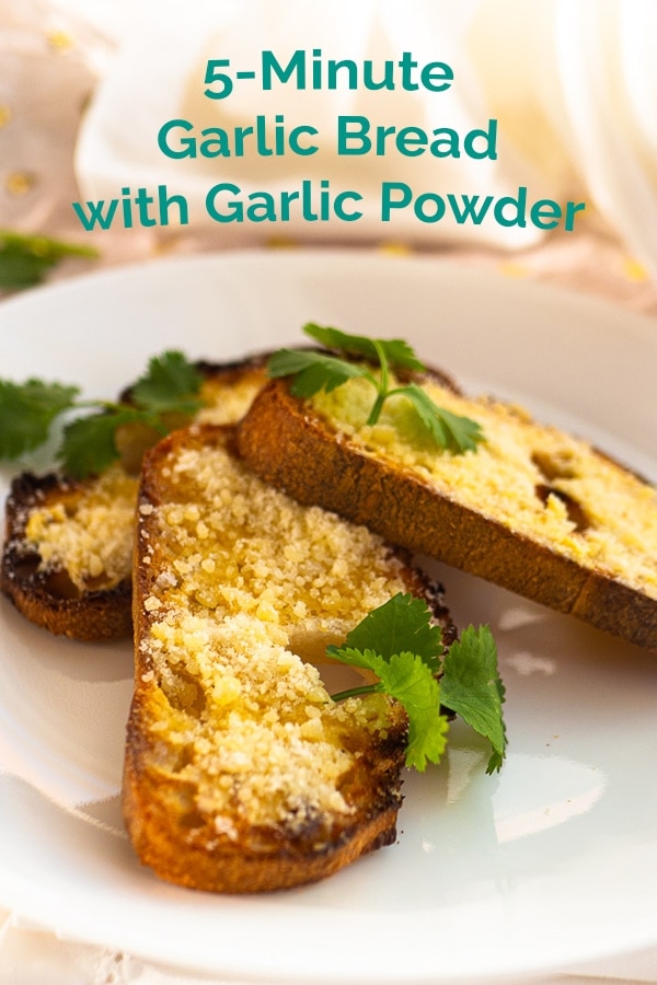 5Minute StressFree Garlic Bread with Garlic Powder