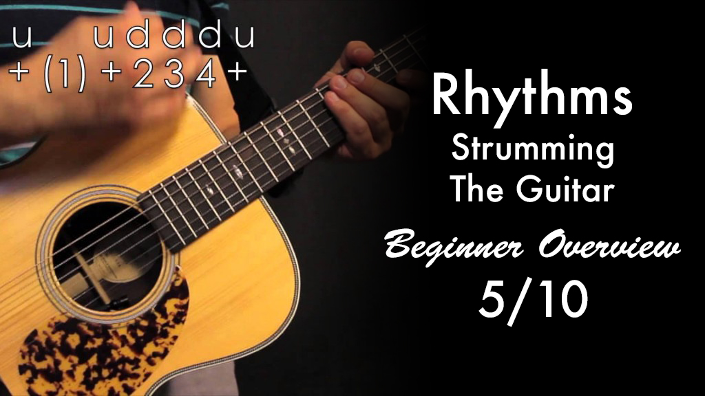 Rhythms Strumming the Guitar BO 5/10 • Garret's Guitar Lessons