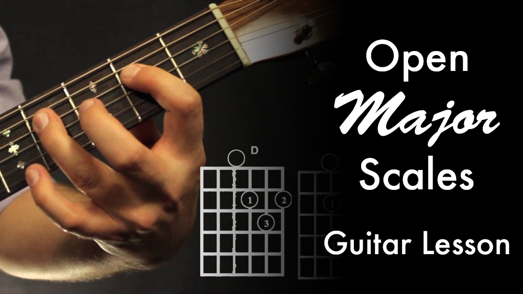 Open Major Scales • Garret's Guitar Lessons