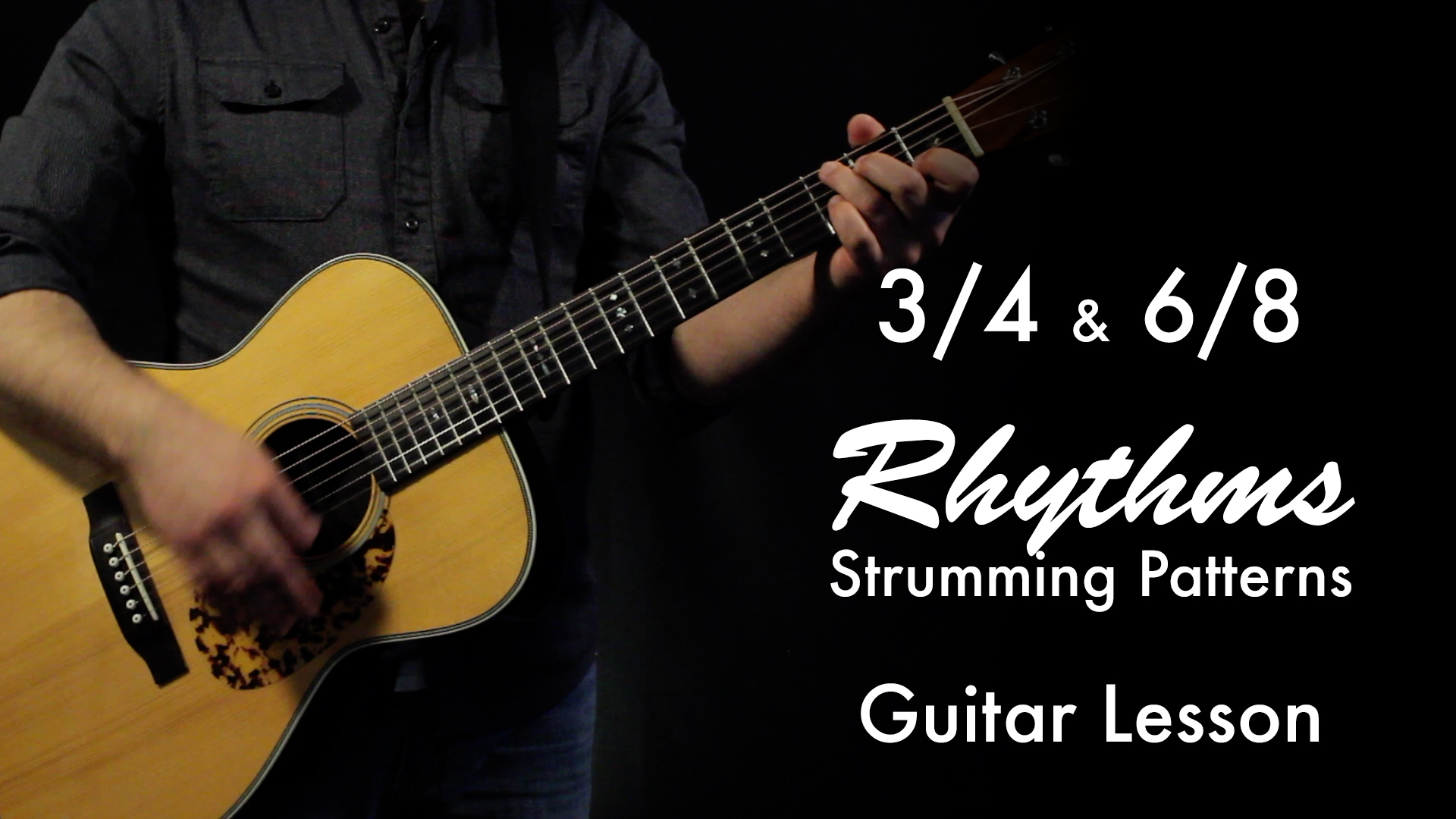 3/4 & 6/8 Rhythms Strumming Patterns • Garret's Guitar Lessons