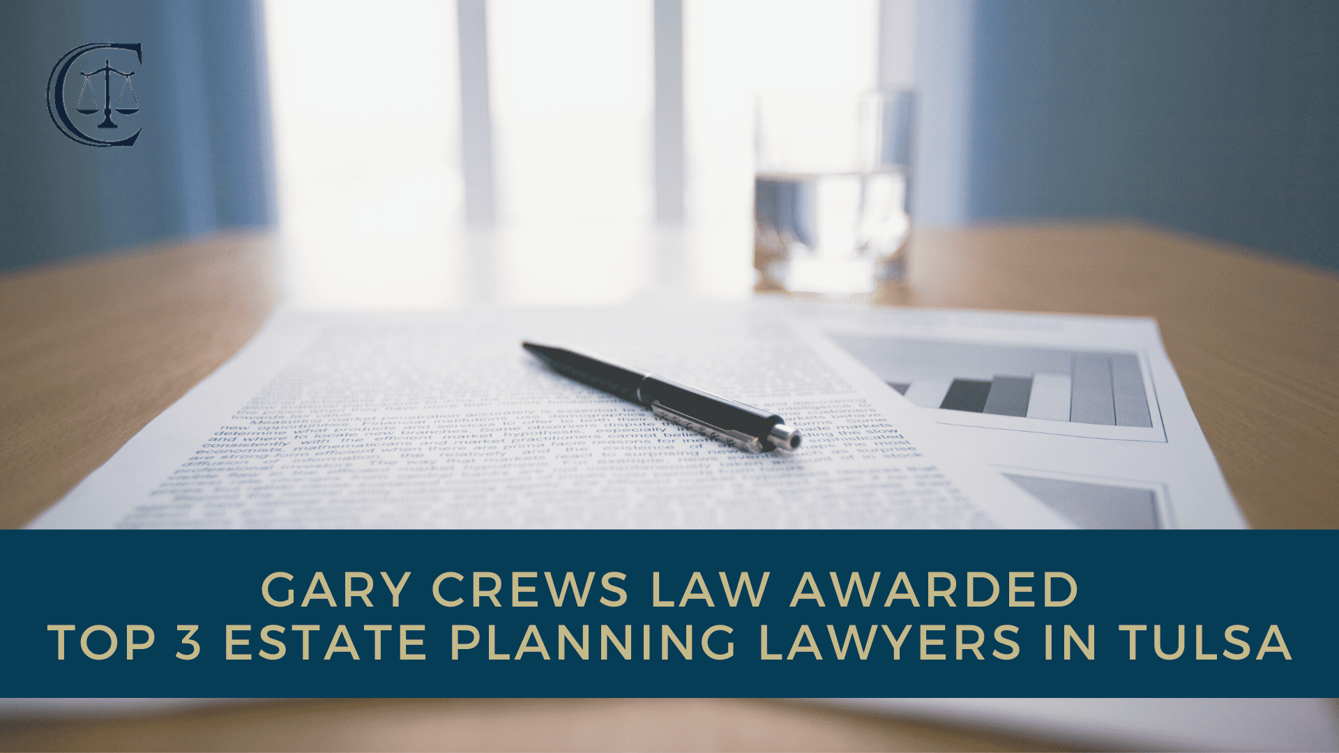 Gary Crews Law Awarded Top 3 Estate Planning Lawyers in Tulsa Gary