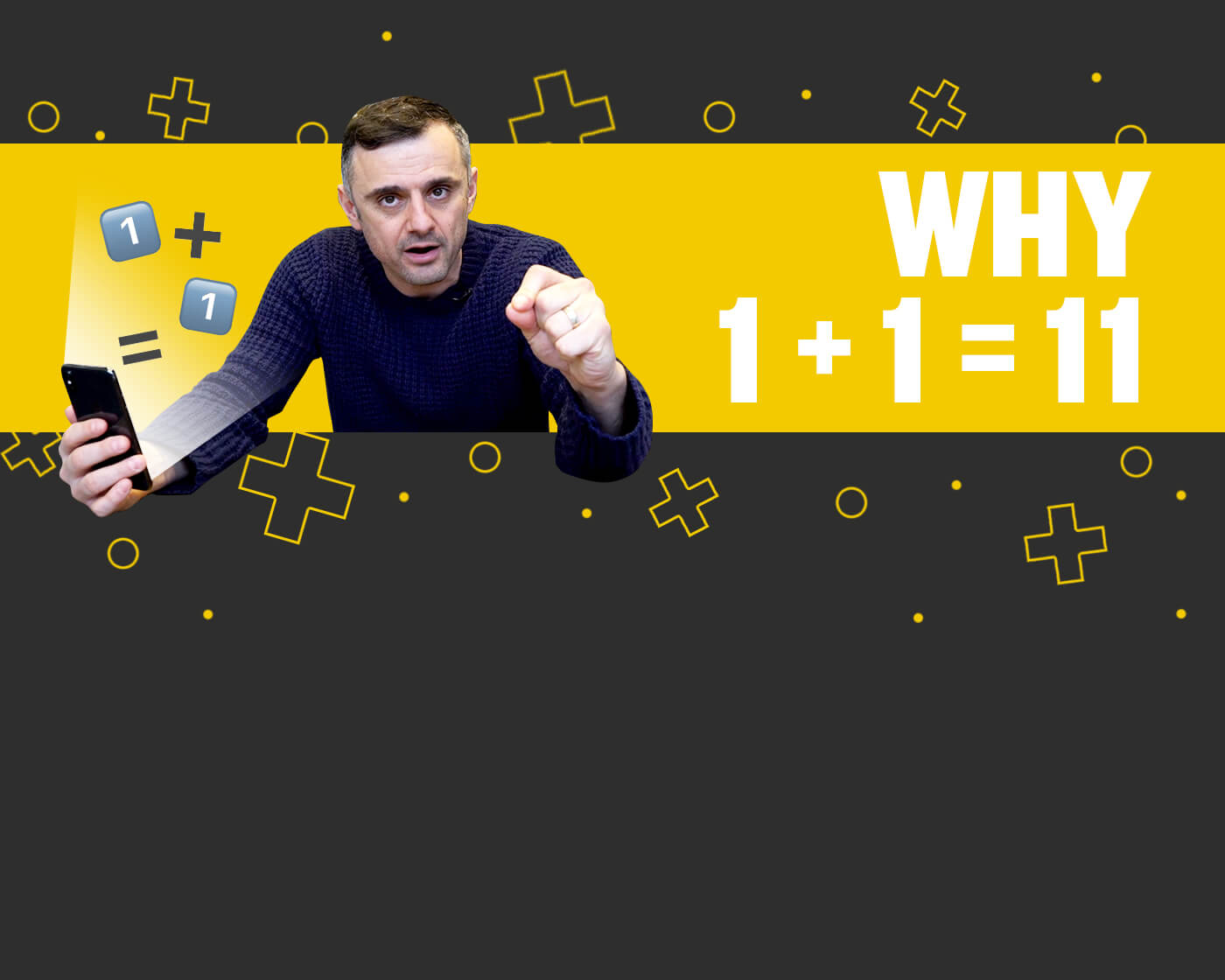 Why 1+1 Equals 11 - Gary Vaynerchuk