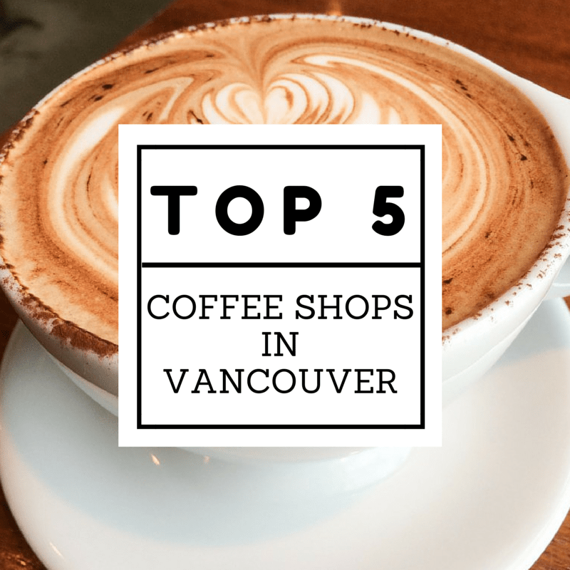 Top 5 Coffee Shops In Canada at Jose Sanders blog