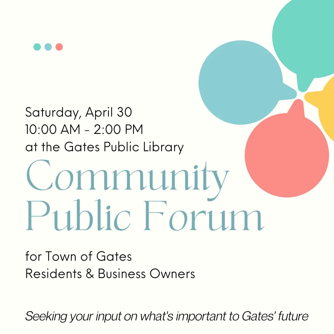 Town of Gates Community Public Forum & Surveys Gates Public Library
