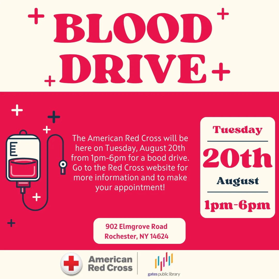 Blood Drive, August 20th, 1PM 6PM Gates Public Library