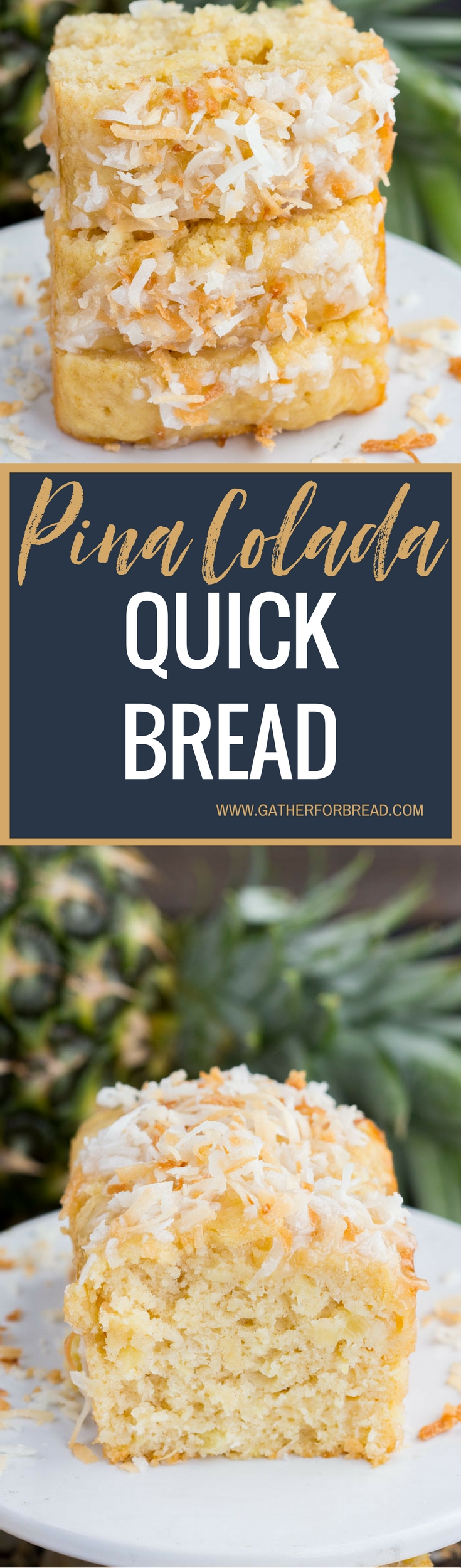 Pina Colada Quick Bread Gather for Bread