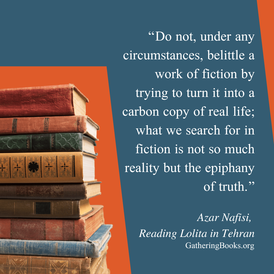 [Book Quote Tuesday] Should Fiction Resemble ‘Real’ Life? Gathering Books
