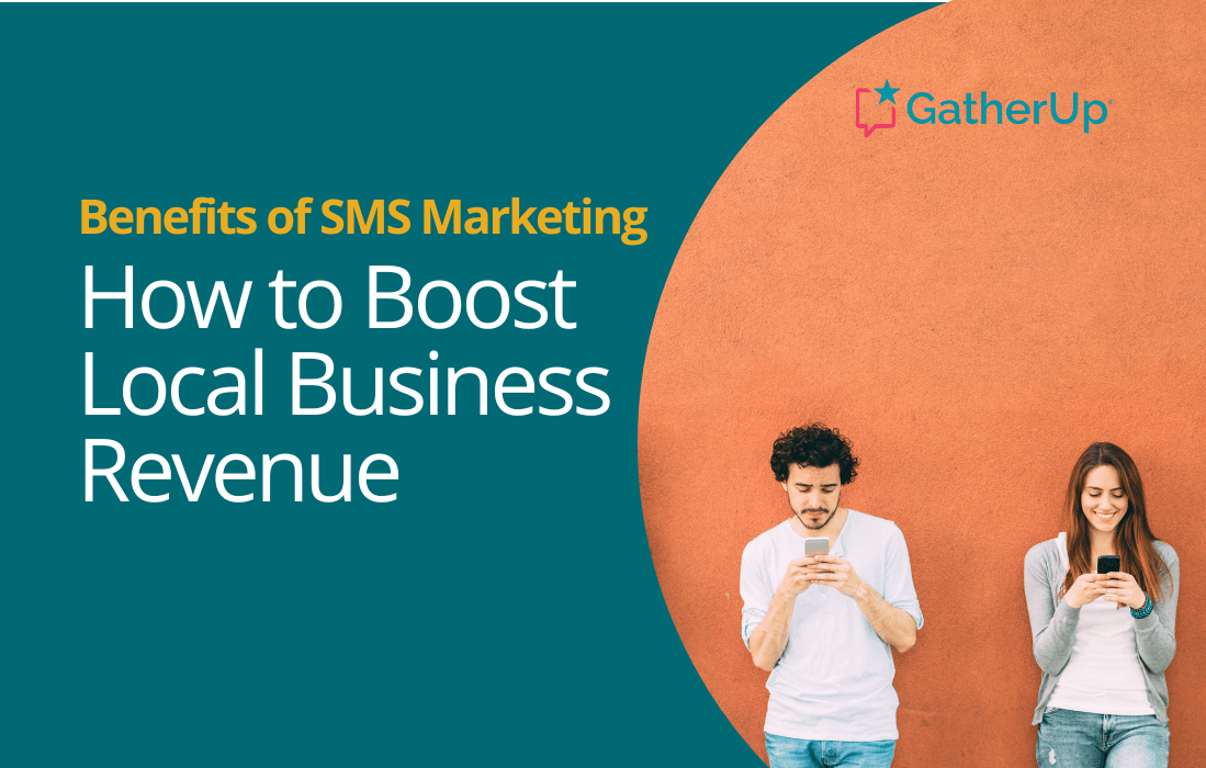 Benefits of SMS Marketing How to Boost Local Business Revenue GatherUp
