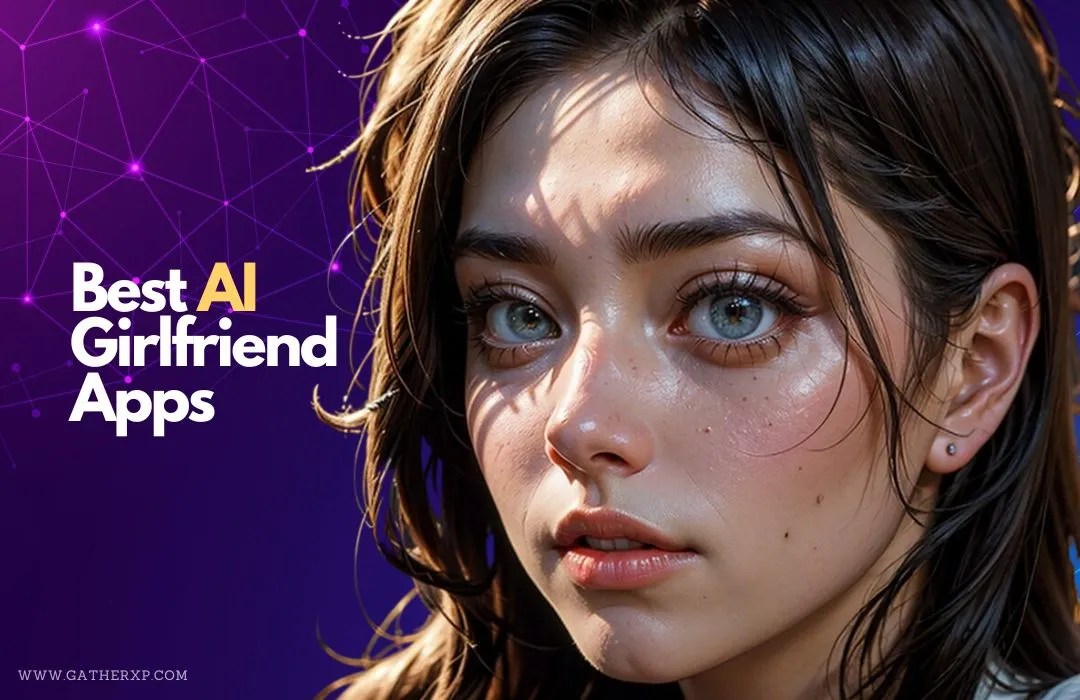 Top Best AI Girlfriend Apps for Virtual Love: (NSFW) 2024