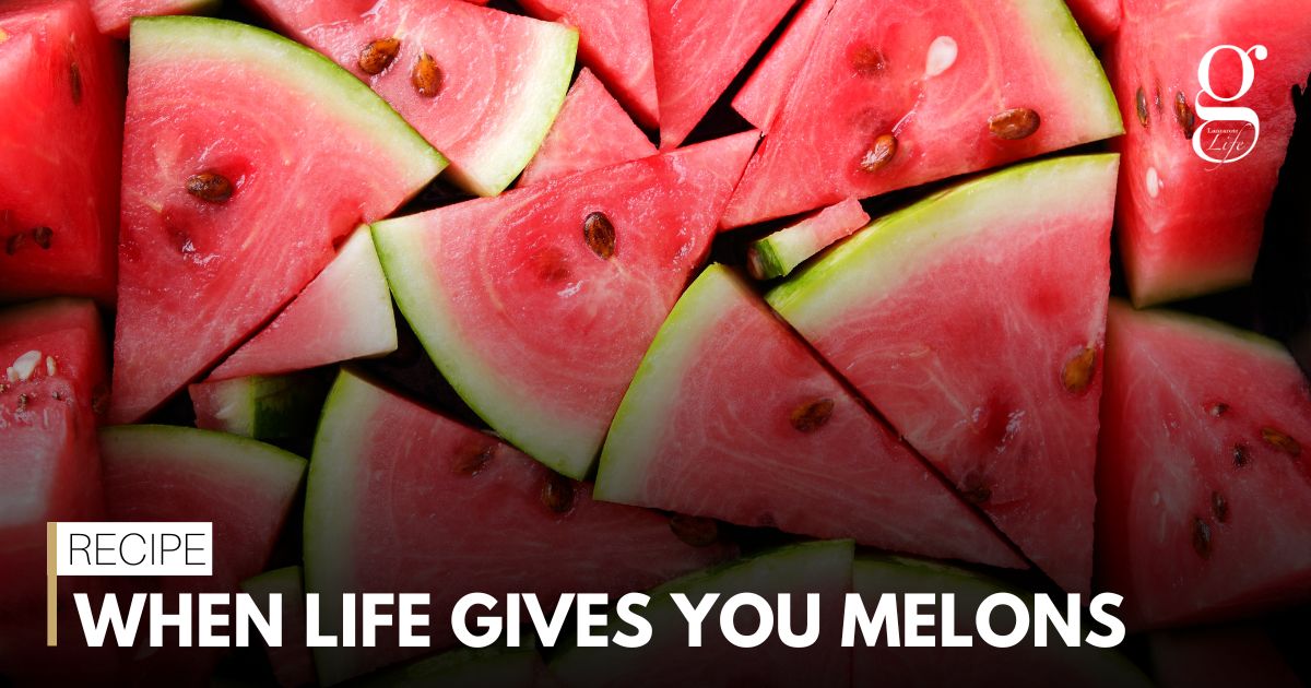 When life gives you melons Gazette Life