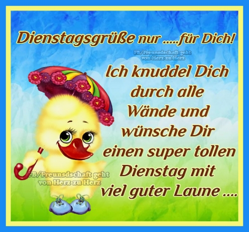Dienstag GB Pics, GB Bilder, Gästebuchbilder, Facebook Bilder