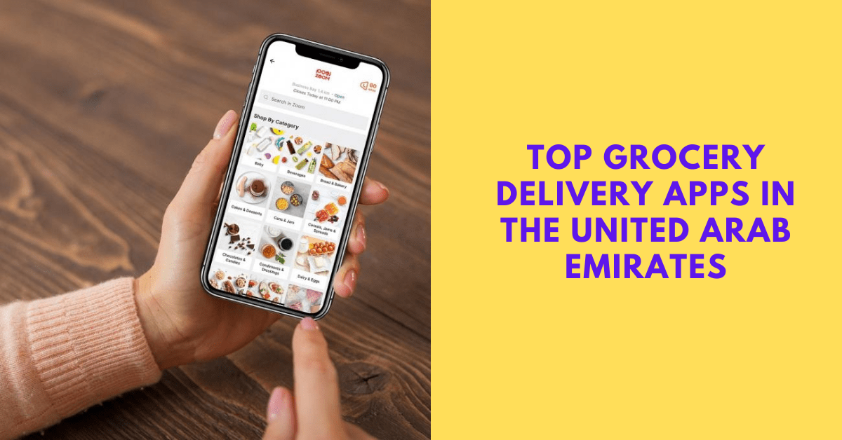 Top 5 Grocery Delivery Apps in the United Arab Emirates GC Coupons