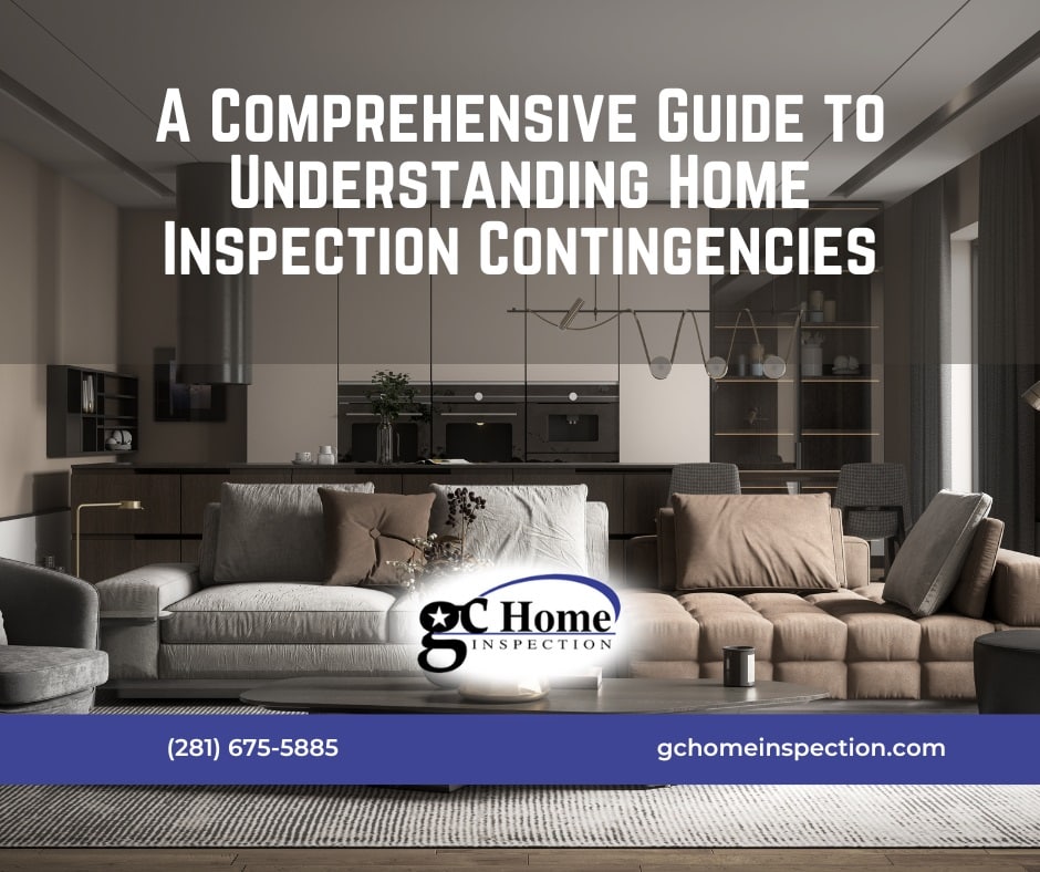 A Comprehensive Guide to Understanding Home Inspection Contingencies