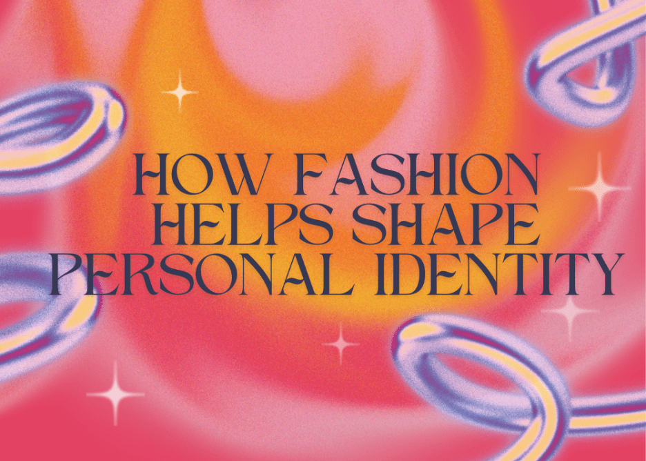How fashion shapes personal identity Fashion students share their stories Grand Central