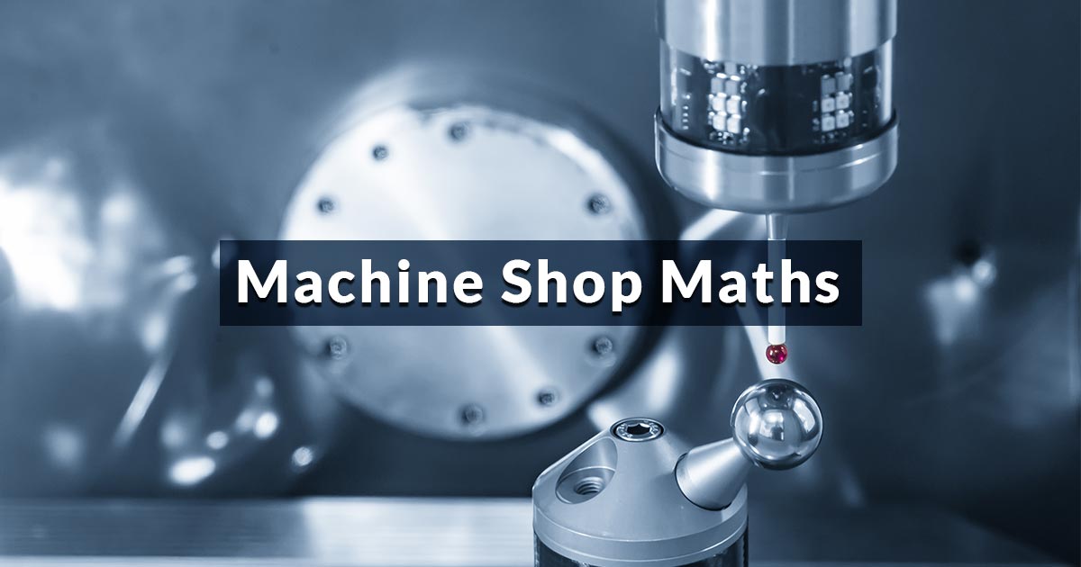 Machine Shop Maths