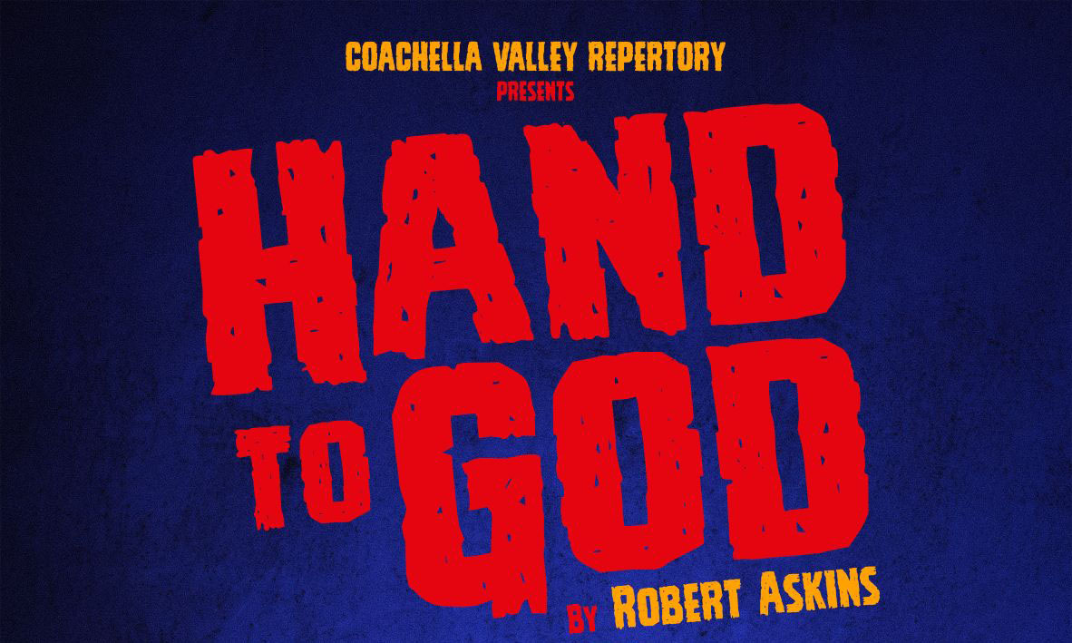 Winner Of Best New Play “Hand To God” Coming To Coachella Valley