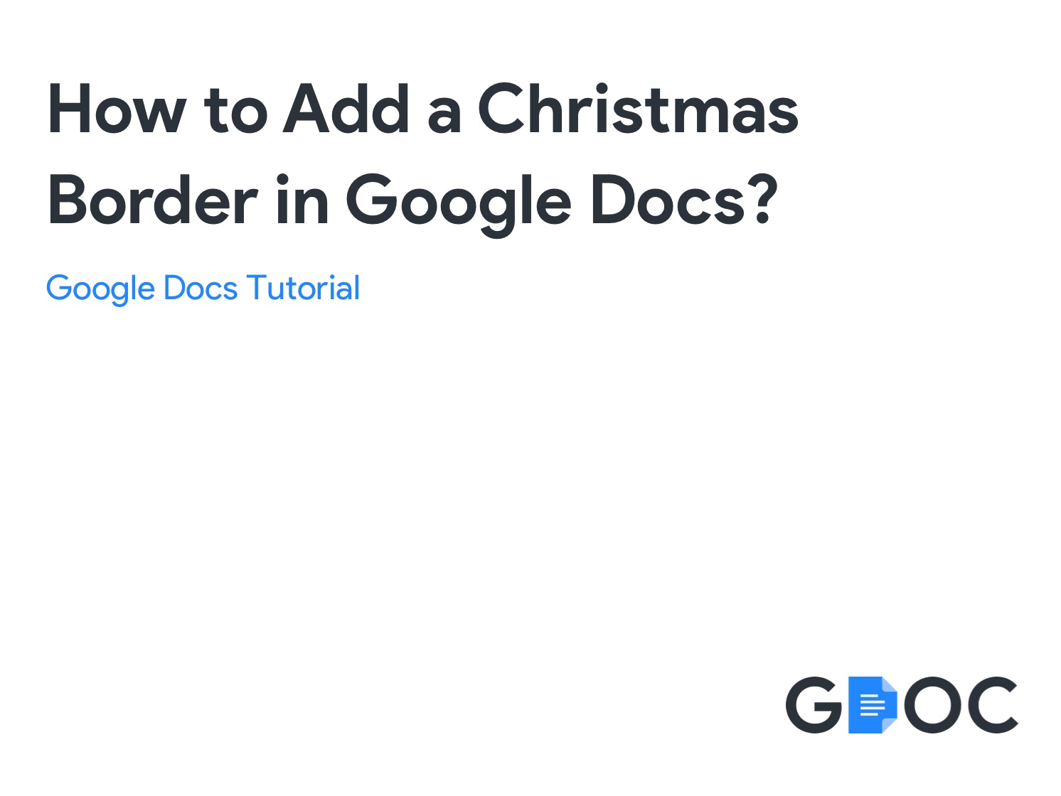 How to Add a Christmas Border in Google Docs? gdoc.io