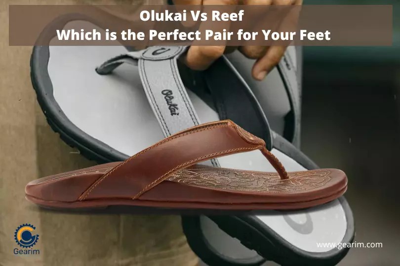 Olukai Vs Reef Which is the Perfect Pair for Your Feet