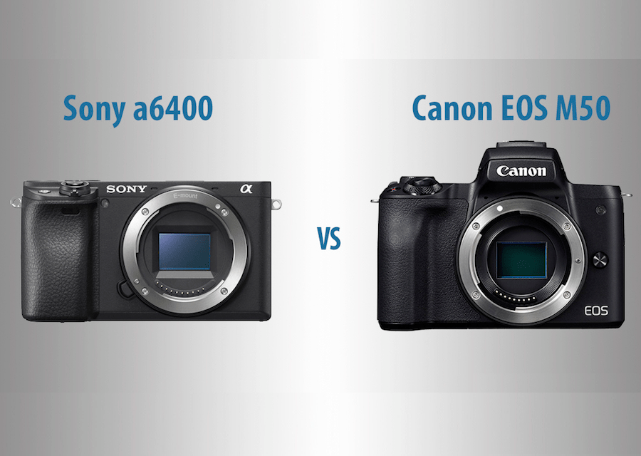 Sony a6400 vs Canon EOS M50 The 10 Main Differences