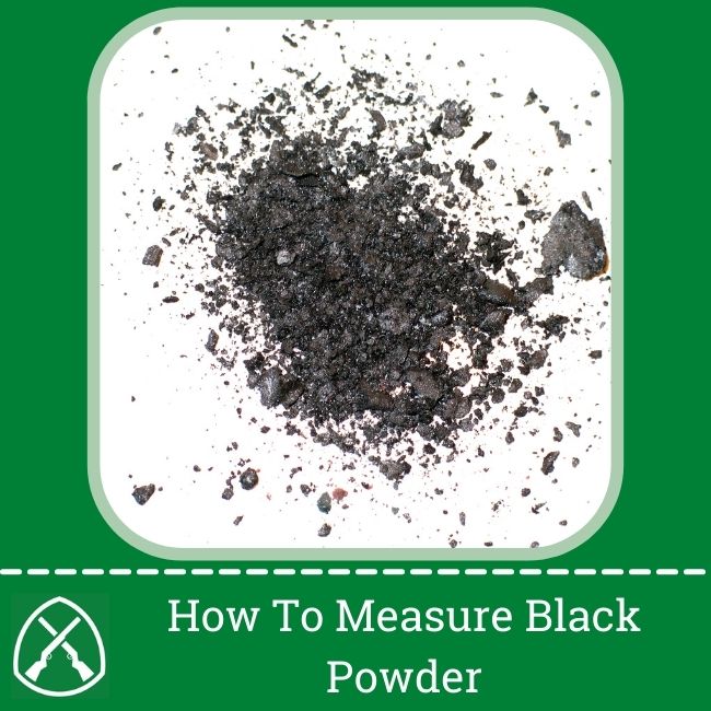 4 Steps How To Measure Black Powder Accurately And Fast!
