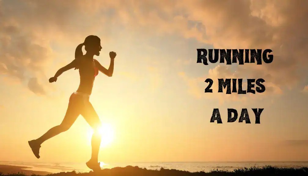 Running 2 Miles A Day Unlocking Benefits and Mastering the Routine