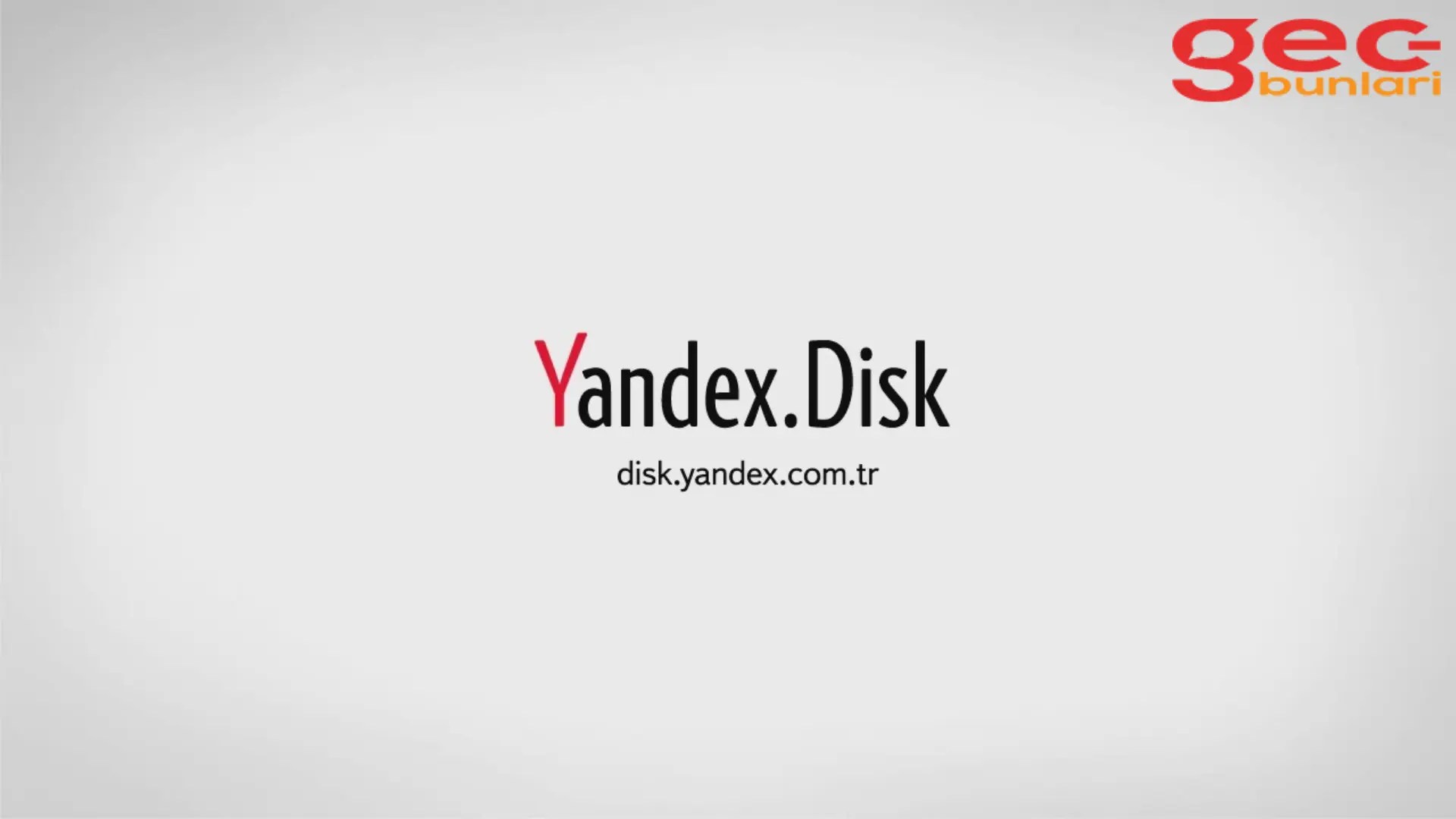 Yandex Disk Nedir? Ne İşe Yarar? Nasıl Kullanılır? GecBunlari