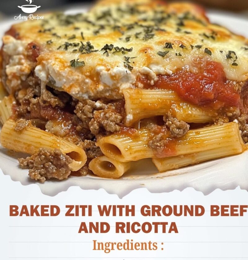 Baked Ziti with Ground Beef and Ricotta Recipe OLD GRANDMA'S RECIPES