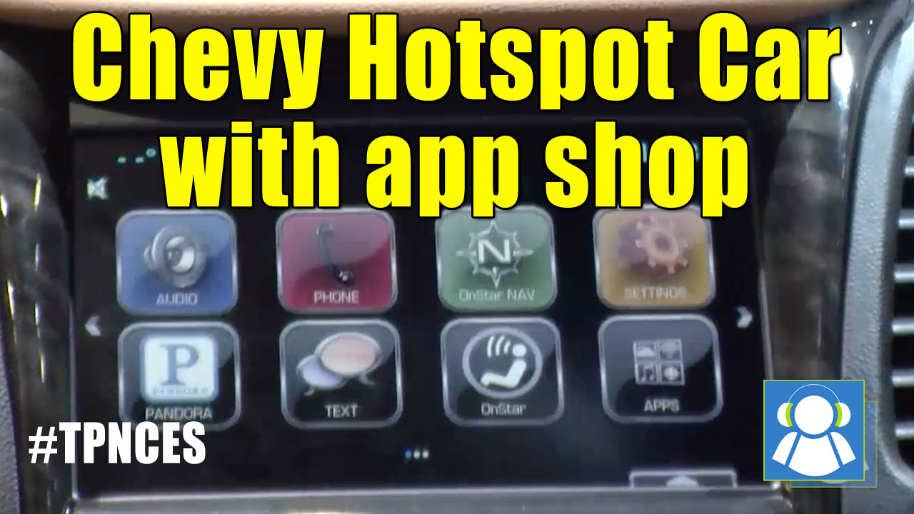 Chevy Turns the Car into a Full Wifi Hotspot, Adds App Shop : Geekazine
