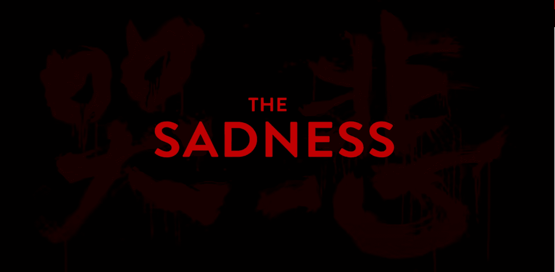 The Sadness La Película que Redefinirá el Terror GEEKplay