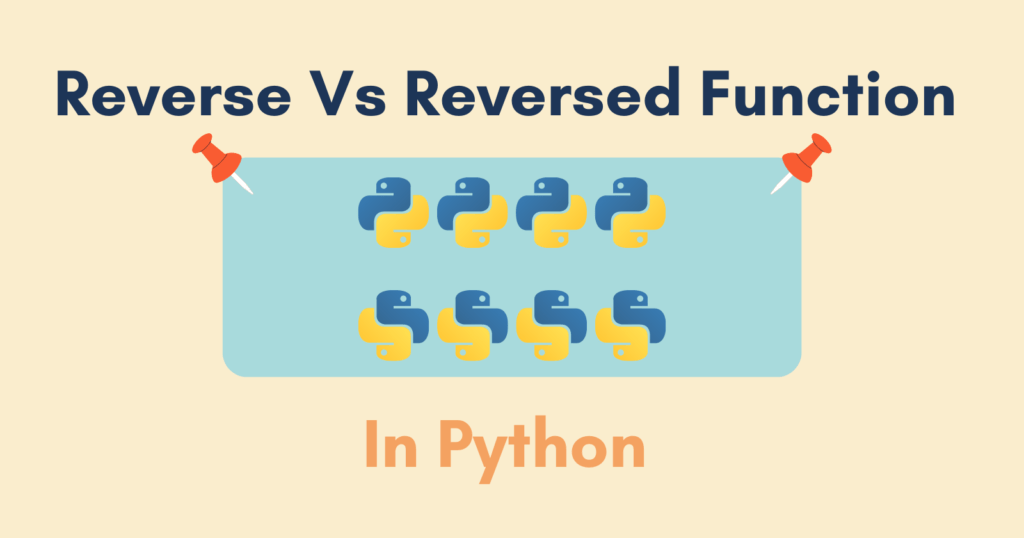 Reverse Vs Reversed Function In Python Comparison